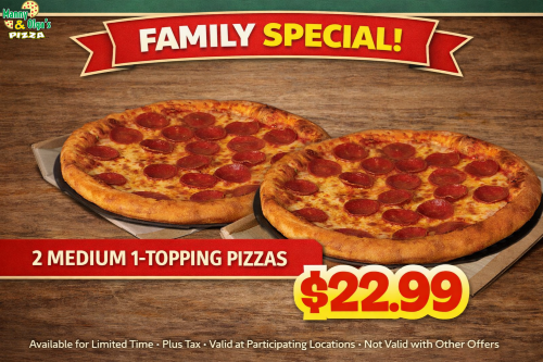 2 MEDIUM 1 TOPPING SPECIAL $22.99