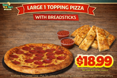 Large 1 Topping & Bread Sticks 18.99
